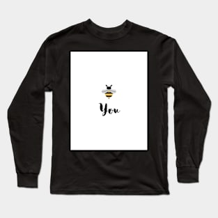 Be You Long Sleeve T-Shirt